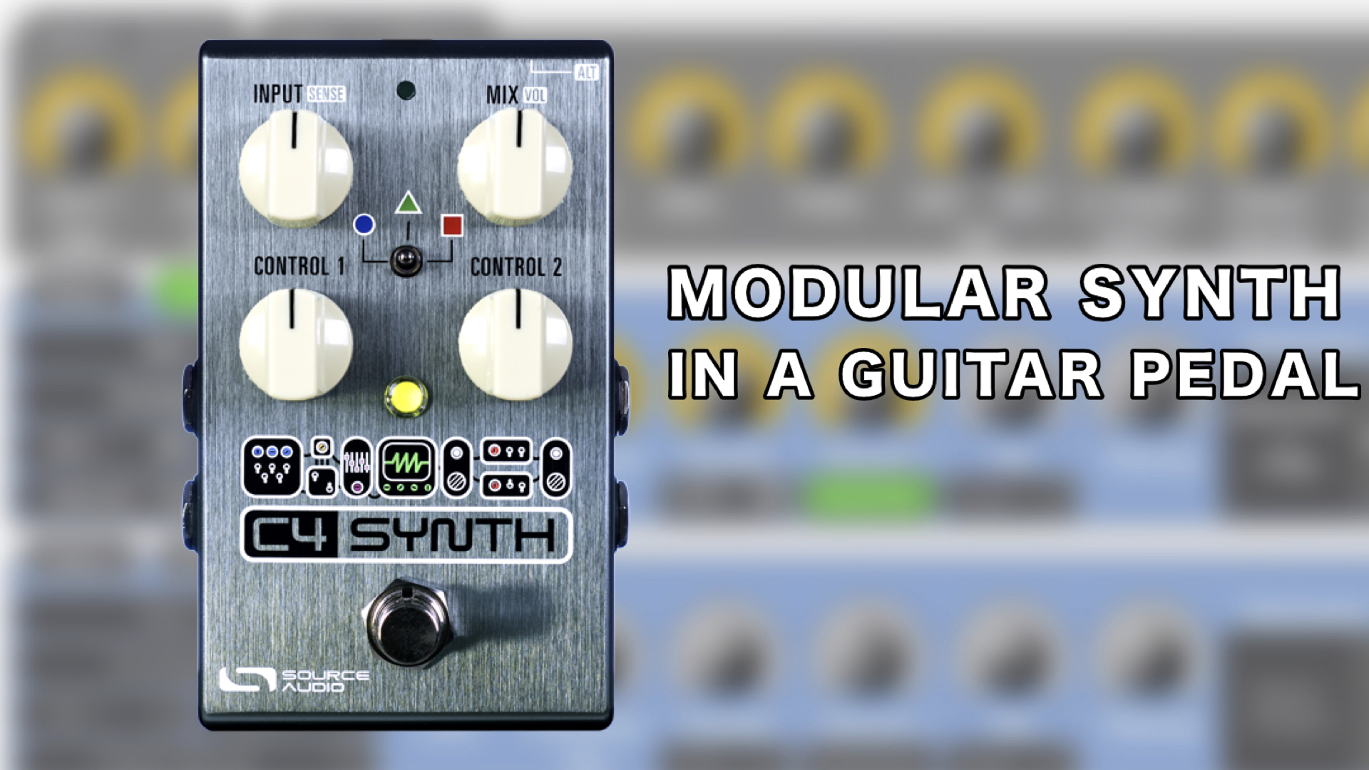 Source Audio C4 Synth Is A Modular Synthesizer In A Guitar Pedal