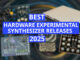 Best hardware experiental synthesizer releases 2025